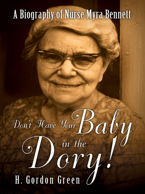 Title details for Don't Have Your Baby in the Dory! by H. Gordon Green - Available